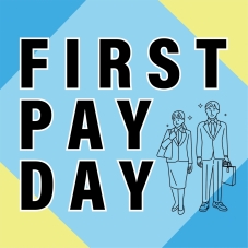 「FIRST PAY DAY」初任給、お世話になった人へ何を贈る？