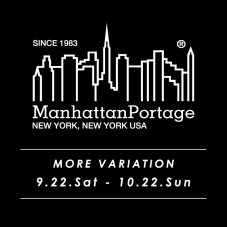 【ManhattanPortage BLACK LABEL】川崎店にてMORE VARIATION展開